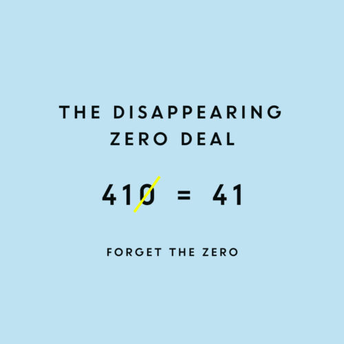 The Disappearing Zero Deal 410→41 Gift